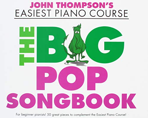 John Thompson's Easiest Piano Course: The Big Pop Songbook von Willis Music