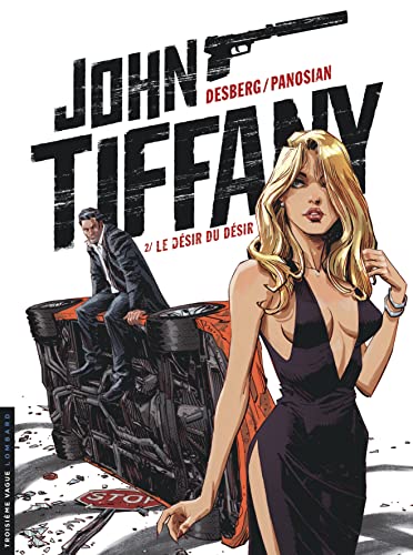 John Tiffany - Tome 2 - Le Désir du désir