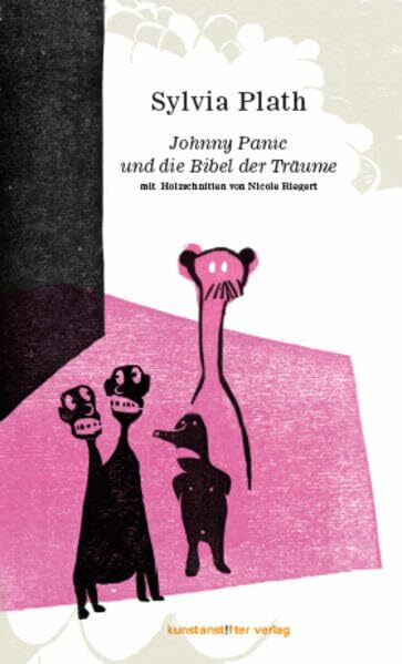 Johnny Panic und die Bibel der Träume: Erzählungen mit Illustrationen von Nicole Riegert