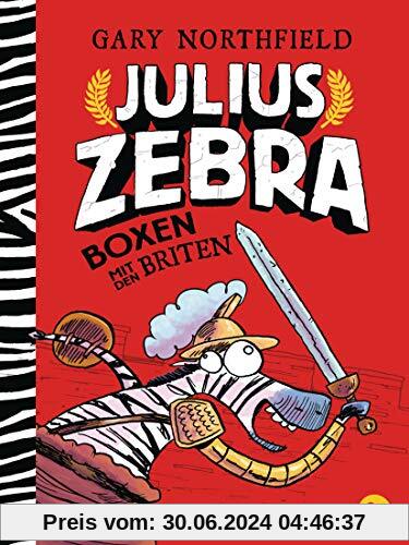 Julius Zebra - Boxen mit den Briten (Die Julius Zebra-Reihe, Band 2)