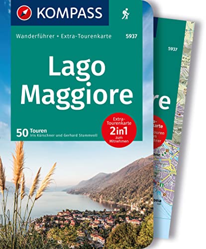 KOMPASS Wanderführer Lago Maggiore, 50 Touren mit Extra-Tourenkarte: GPS-Daten zum Download von KOMPASS-KARTEN