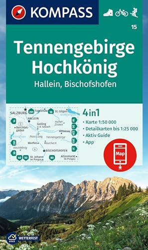 KOMPASS Wanderkarte 15 Tennengebirge, Hochkönig, Hallein, Bischofshofen 1:50.000: 4in1 Wanderkarte mit Aktiv Guide und Detailkarten inklusive Karte ... in der KOMPASS-App. Fahrradfahren. Skitouren. von Kompass