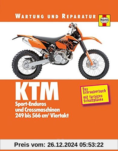 KTM Sport-Enduros und Crossmaschinen: 249 bis 566 cm³ Viertakt - Wartung und Reparatur