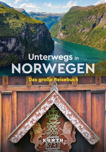 KUNTH Unterwegs in Norwegen: Das große Reisebuch