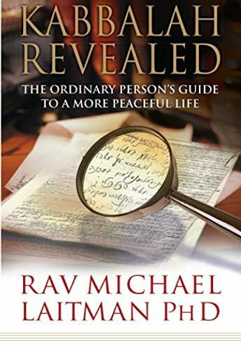 Kabbalah Revealed: A Guide to a More Peaceful Life (Kabbalah Revealed Interactive Part 1)