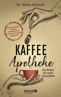 Kaffee-Apotheke von Droemer/Knaur / Knaur MensSana