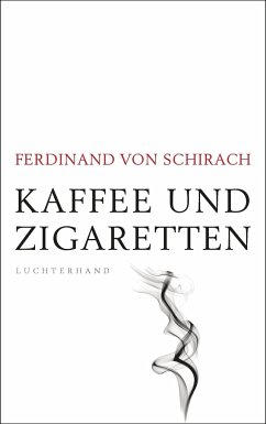 Kaffee und Zigaretten von Luchterhand Literaturverlag