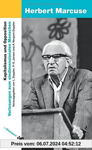 Kapitalismus und Opposition: Vorlesungen zum eindimensionalen Menschen. Paris, Vincennes 1974