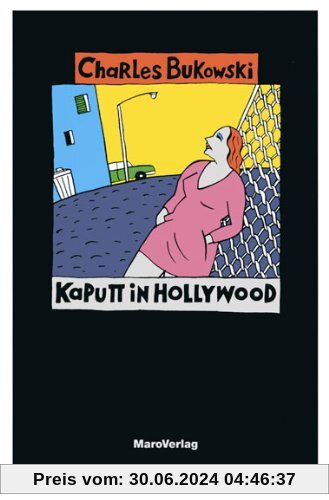 Kaputt in Hollywood: Und andere Stories vom täglichen Wahnsinn