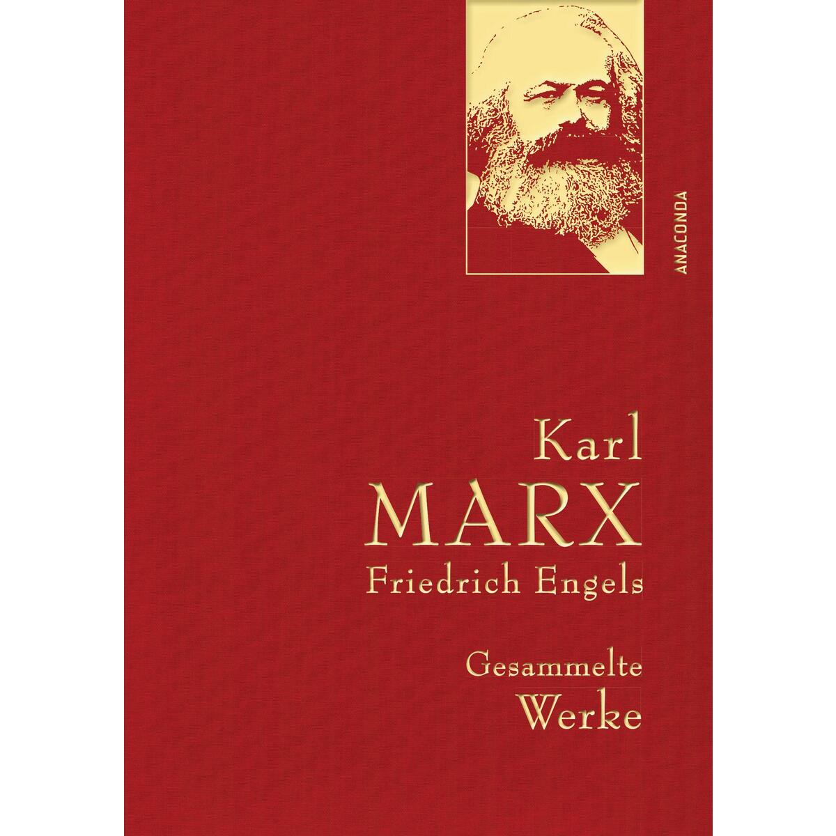 Karl Marx / Friedrich Engels - Gesammelte Werke (Leinenausg. mit goldener Schmuc... von Anaconda Verlag