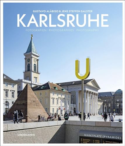 Karlsruhe Bildband: Fotografien · Photographies · Photography (Lindemanns Bibliothek) von Lindemanns