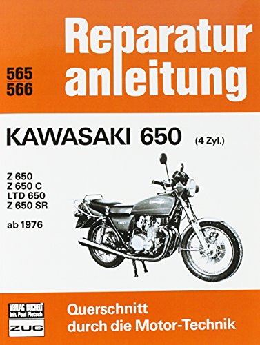 Kawasaki 650 (4 Zyl.) ab 1976: Z 650 / Z 650 C / LTD 650 / Z 650 SR (Reparaturanleitungen) von Bucheli