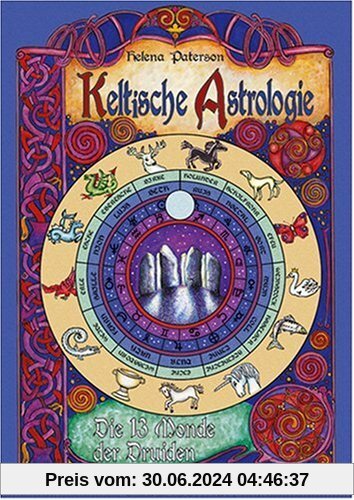 Keltische Astrologie. Die 13 Monde der Druiden
