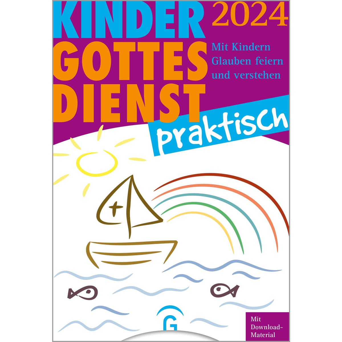 Kindergottesdienst praktisch 2024 von Guetersloher Verlagshaus