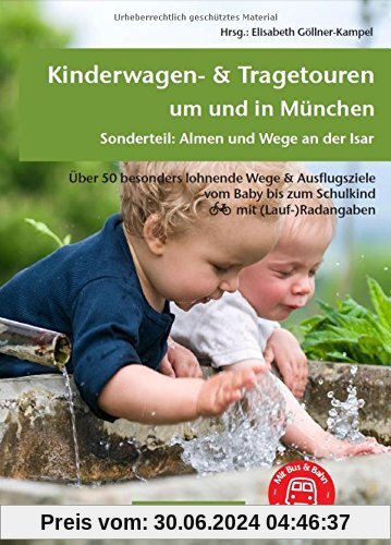 Kinderwagen- & Tragetouren um und in München: Über 50 besonders lohnende Wege & Ausflugsziele vom Baby bis zum Schulkind