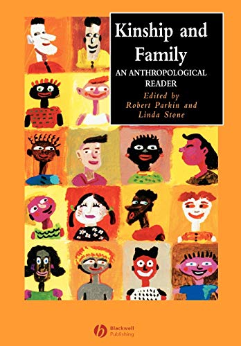 Kinship and Family: An Anthropological Reader (Blackwell Anthologies in Social and Cultural Anthropology) von Wiley-Blackwell