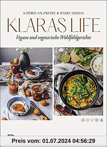 Klaraslife– Vegane und vegetarische Wohlfühlgerichte: Modern, einfach, lecker.