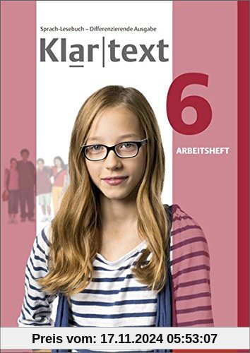 Klartext - Differenzierende allgemeine Ausgabe 2014: Arbeitsheft 6