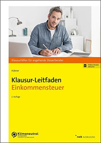 Klausur-Leitfaden Einkommensteuer (Klausurhilfen für angehende Steuerberater)