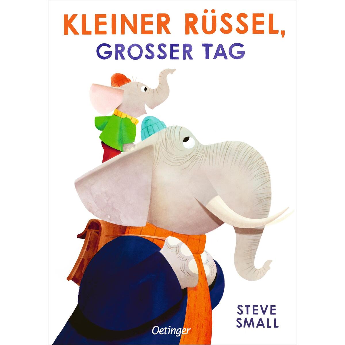 Kleiner Rüssel, großer Tag von Oetinger