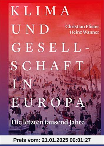 Klima und Gesellschaft in Europa: Die letzten tausend Jahre