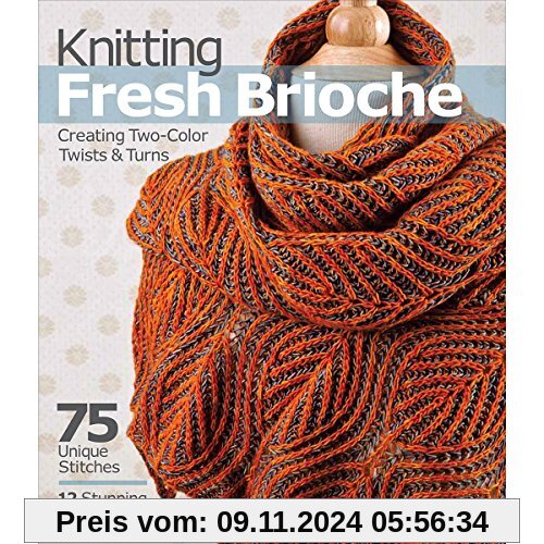 Knitting Fresh Brioche: Creating Two-Color Twists & Turns