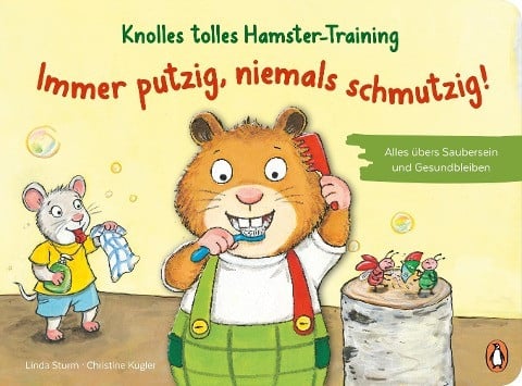 Knolles tolles Hamster-Training - Immer putzig, niemals schmutzig! - Alles �bers Saubersein un...