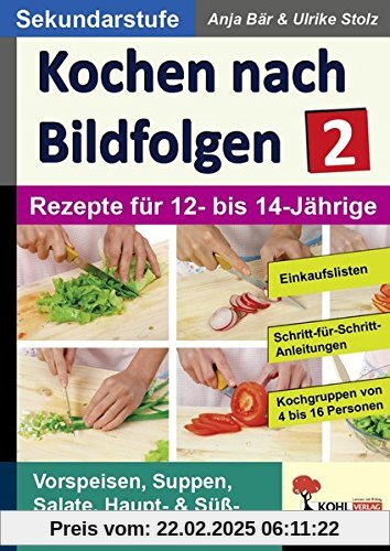 Kochen nach Bildfolgen 2: Band 2: Rezepte für 12- bis 14-Jährige