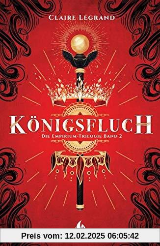 Königsfluch - Die Empirium-Trilogie (Bd. 2)