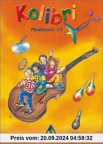 Kolibri: Musik, die Kinder bewegt - Ausgabe 2003: Musikbuch 1 / 2 (Kolibri - Musikbücher)