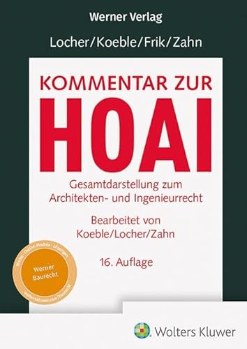 Kommentar zur HOAI: Gesamtdarstellung zum Architekten- und Ingenieurrecht von Werner