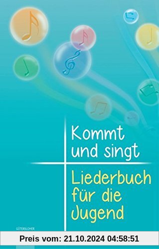 Kommt und singt - Liederbuch für die Jugend