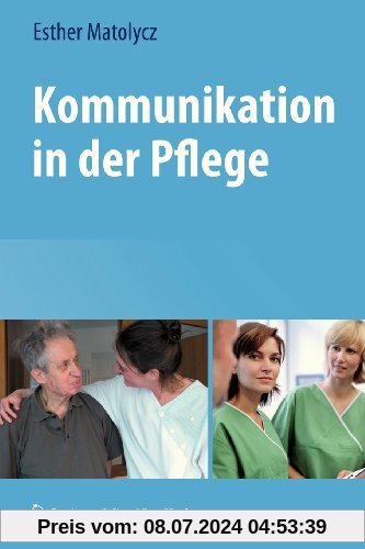 Kommunikation in der Pflege (German Edition)