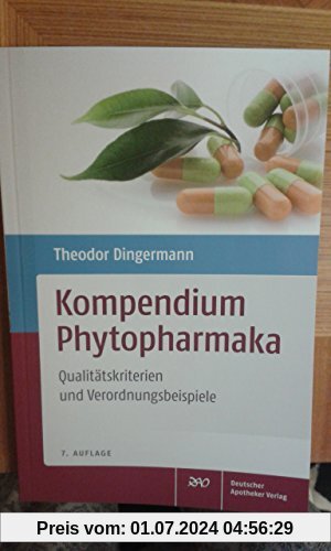 Kompendium Phytopharmaka: Qualitätskriterien und Verordnungsbeispiele