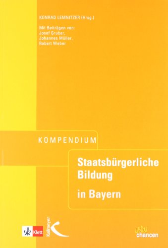 Kompendium Staatsbürgerliche Bildung: für Lehramtsprüfungen in Bayern von Kallmeyer'sche Verlags-