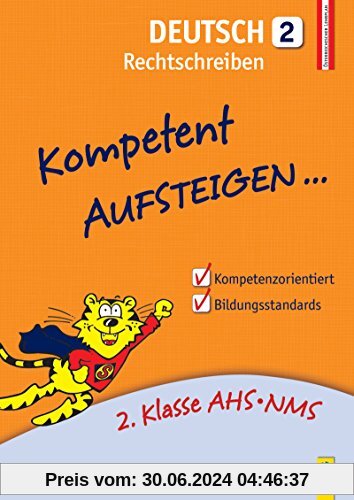 Kompetent Aufsteigen Deutsch - Rechtschreiben 2: 2. Klasse HS/AHS