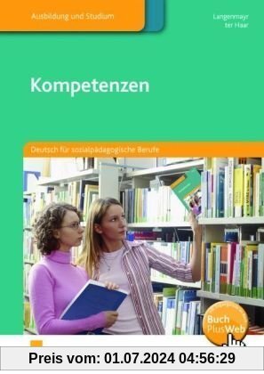 Kompetenzen: Deutsch für sozialpädagogische Berufe Lehr-/Fachbuch