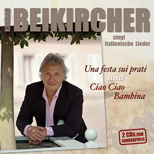 Konrad Beikircher singt italienische Lieder: Una festa sui prati und Ciao Ciao Bambina