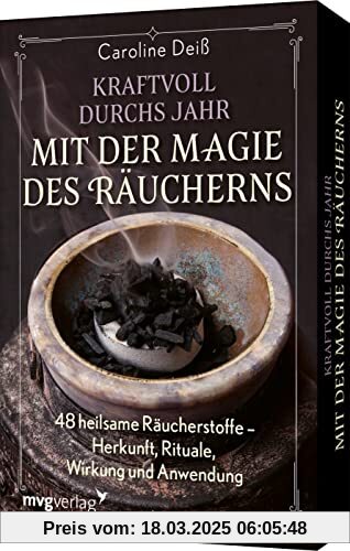 Kraftvoll durchs Jahr mit der Magie des Räucherns: 48 heilsame Räucherstoffe – Herkunft, Rituale, Wirkung und Anwendung. Orakelkarten für Anfänger und Erfahrene