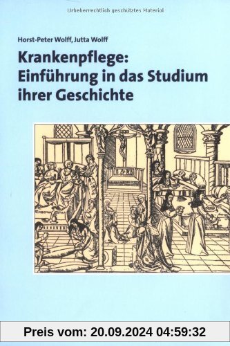 Krankenpflege: Einführung in das Studium ihrer Geschichte