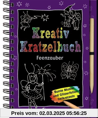 Kreativ-Kratzelbuch: Feenzauber