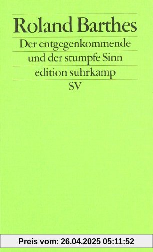 Kritische Essays, 3: Der entgegenkommende und der stumpfe Sinn