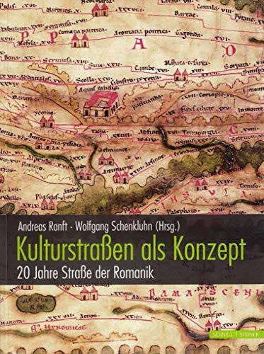 Kulturstra�en als Konzept: 20 Jahre Stra�e der Romanik (more romano)