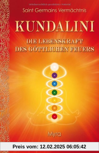 Kundalini - Die Lebenskraft des göttlichen Feuers