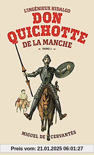 L'Ingénieux Hidalgo Don Quichotte de la Manche - tome 01 (01): Tome 1