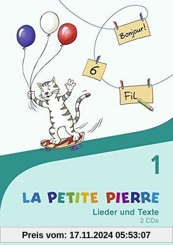 LA PETITE PIERRE / Französisch für die Klassen 1 bis 4 - Ausgabe 2016: LA PETITE PIERRE - Ausgabe 2016: CD Lieder und Texte 1