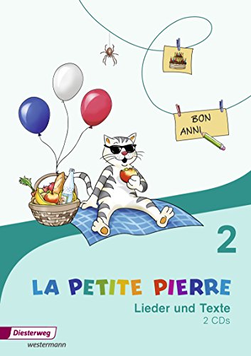 LA PETITE PIERRE - Ausgabe 2016: CD Lieder und Texte 2 (LA PETITE PIERRE: Französisch für die Klassen 1 bis 4 - Ausgabe 2016) von Diesterweg Moritz