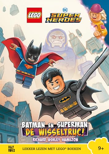 Batman en Superman: de wisseltruc (Lekker lezen met Lego® boeken) von Pelckmans