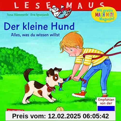 LESEMAUS 176: Der kleine Hund - alles, was du wissen willst (176)