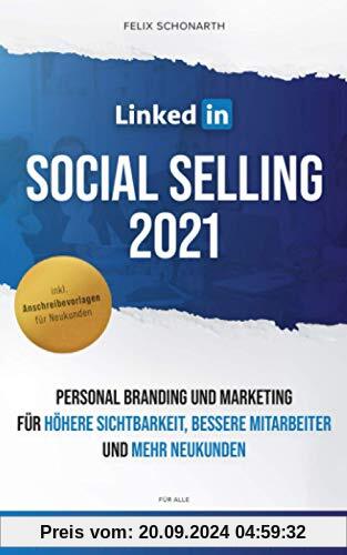 LINKEDIN PERSONAL BRANDING UND MARKETING: für höhere Sichtbarkeit, bessere Mitarbeiter und mehr Neukunden.